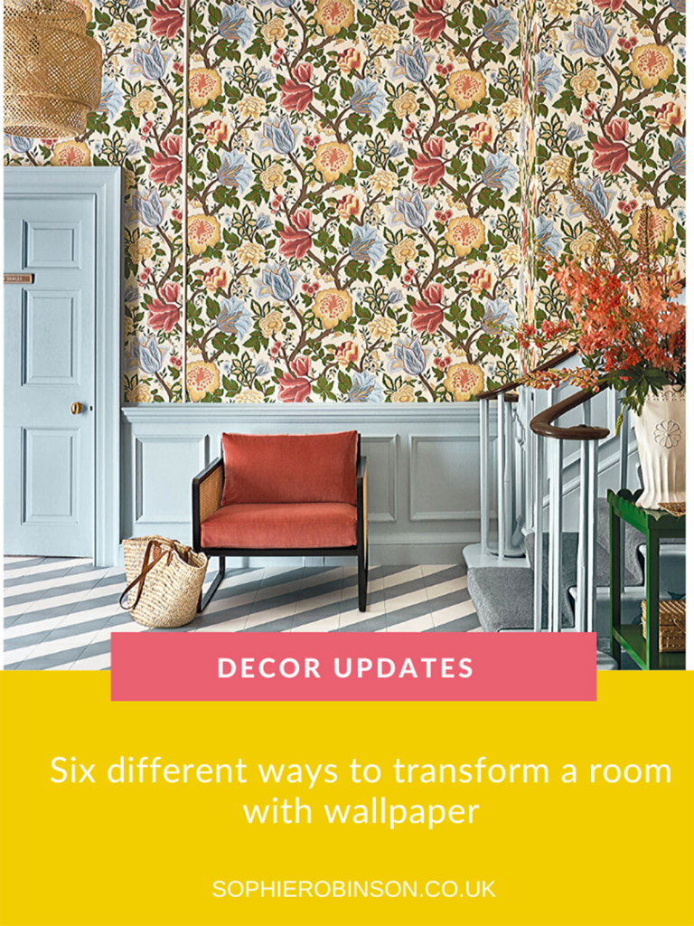 Six ways with wallpaper – Sophie Robinson