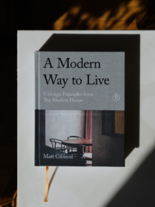 A Modern Way to Live Matt Gibberd The Modern House 2